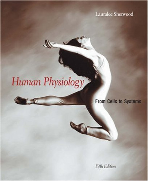 Human Physiology: From Cells to Systems (with CD-ROM and InfoTrac) (Available Titles CengageNOW)