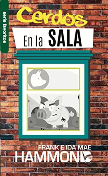 Cerdos en La Sala = Pigs in the Parlor (Spanish Edition)