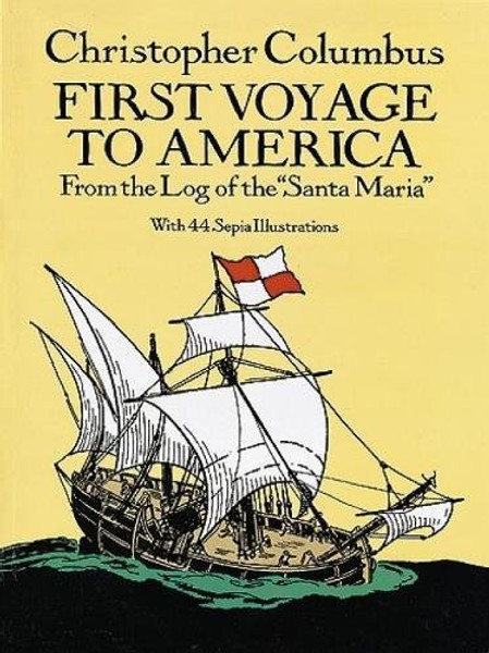 First Voyage to America: From the Log of the Santa Maria (Dover Children's Classics)
