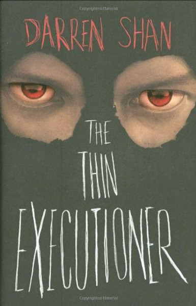 The Thin Executioner