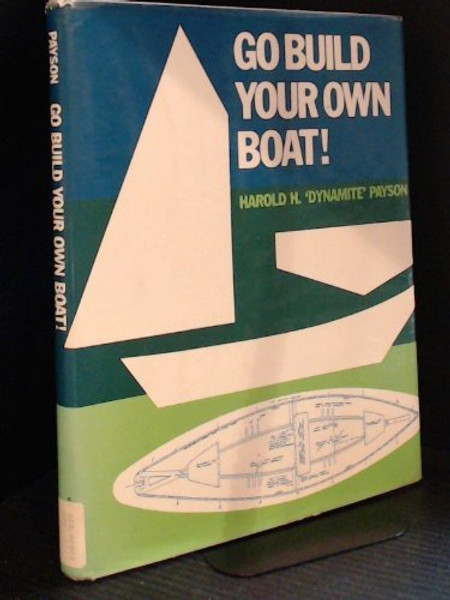 Go Build Your Own Boat!