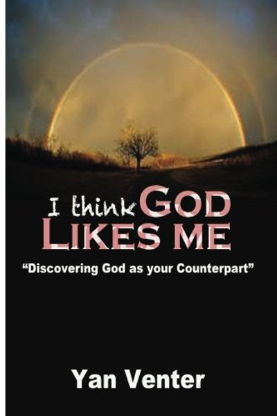 I think God Likes Me: God's Counterpart