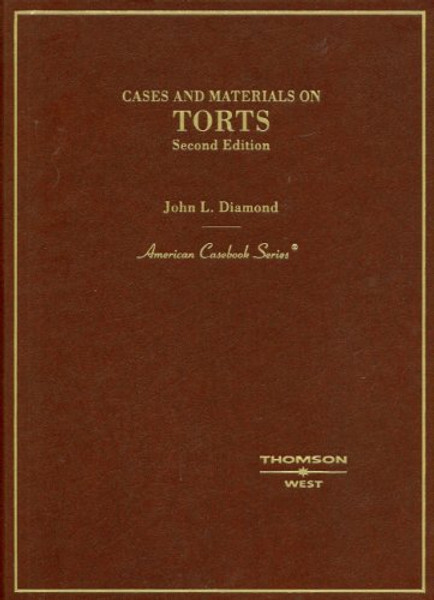 Cases and Materials on Torts, Second Edition