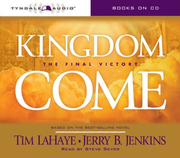 Kingdom Come: The First Victory (Left Behind Sequel)