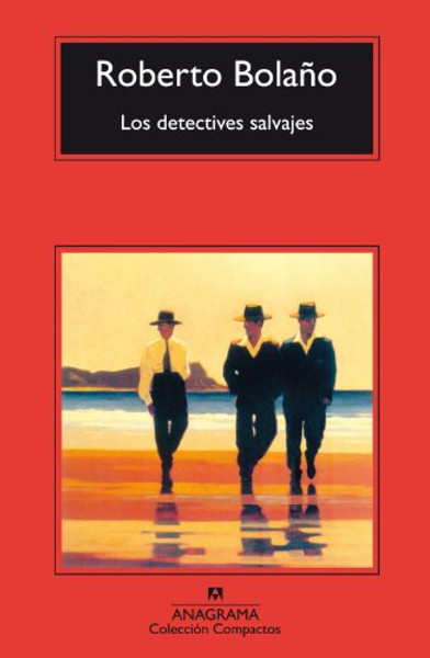 Los detectives salvajes (Spanish Edition)