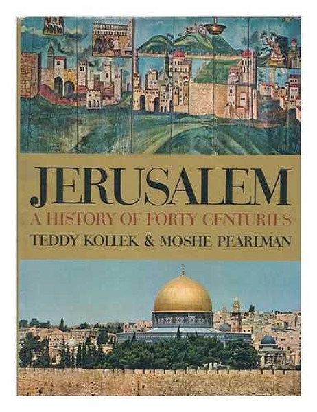 Jerusalem: A History of Forty Centuries