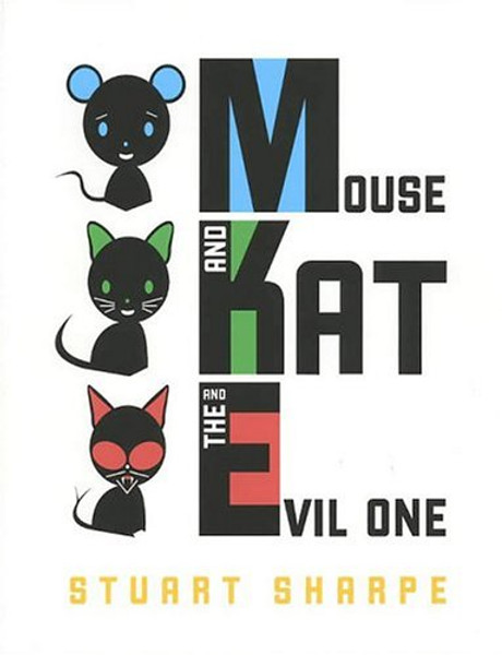 Mouse and Kat and the Evil One