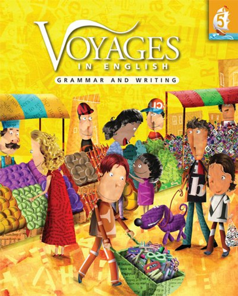 Voyages in English Grade 5 Student Edition: Grammar and Writing (Voyages in English 2011)