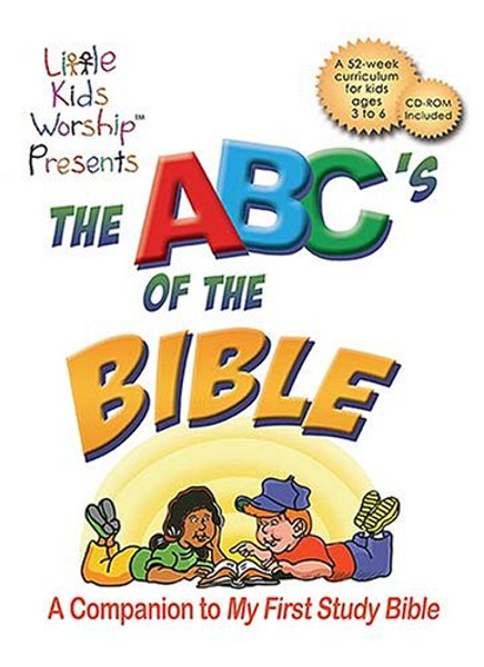 The ABC's of the Bible: A Companion to My First Study Bible [With CDROM]