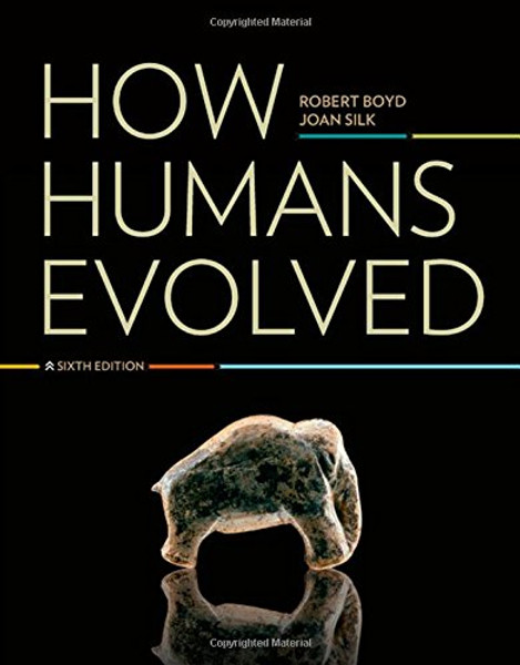 How Humans Evolved (Sixth Edition)