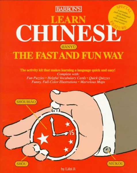 Learn Chinese the Fast and Fun Way (Fast and Fun Way Series)