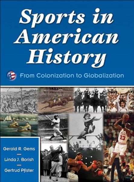 Sports in American History:From Colonization to Globalization