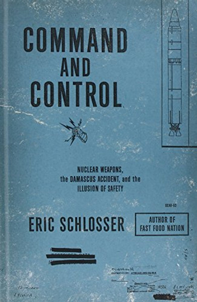 Command And Control (Thorndike Press Large Print Nonfiction)