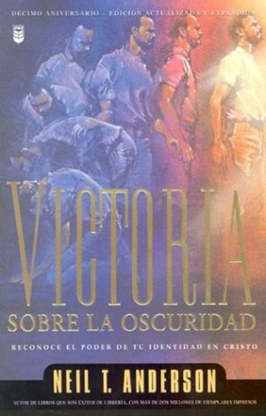 Victoria Sobre la Oscuridad: Reconoce el Poder de tu Identidad en Cristo  (Spanish Edition)