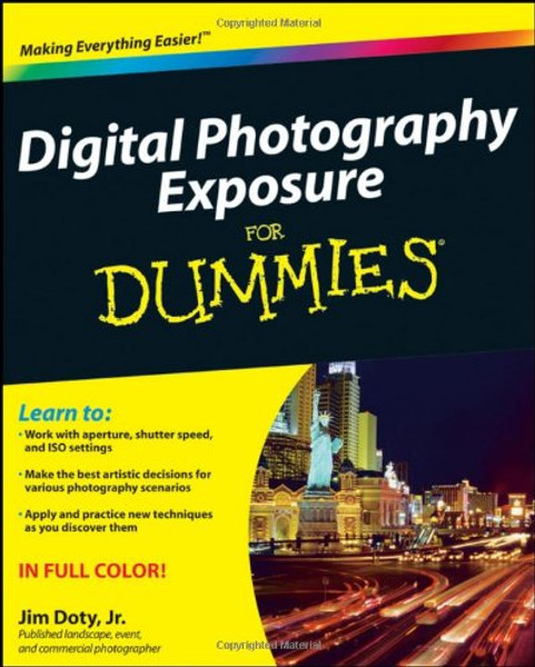 Digital Photography Exposure For Dummies