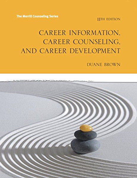 Career Information, Career Counseling and Career Development (11th Edition) (The Merrill Counseling)