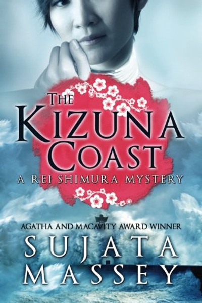 The Kizuna Coast: A Rei Shimura Mystery (The Rei Shimura Mysteries) (Volume 11)