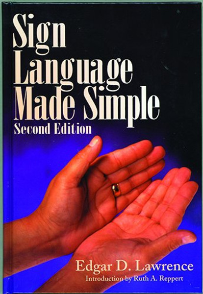 Sign Language Made Simple, 2nd Edition