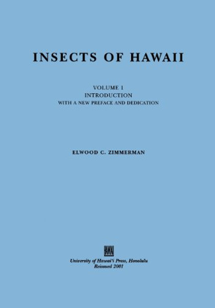 Insects of Hawaii, Volume 1: Introduction, with a new preface and dedication