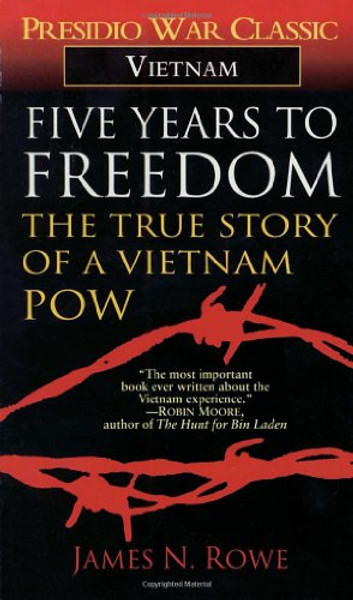 Five Years to Freedom: The True Story of a Vietnam POW