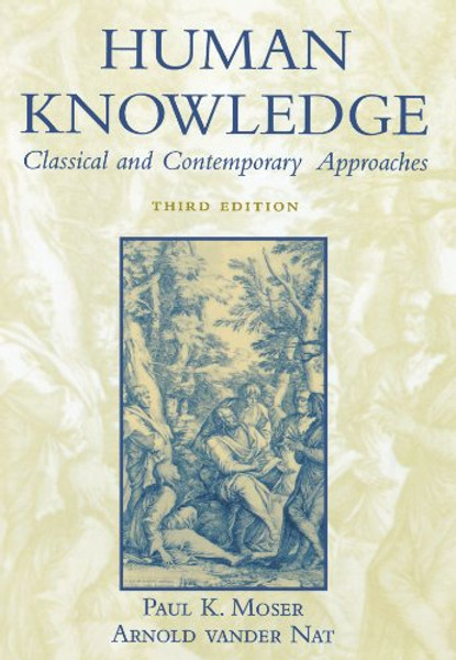 Human Knowledge: Classical and Contemporary Approaches