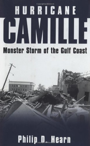 Hurricane Camille: Monster Storm of the Gulf Coast