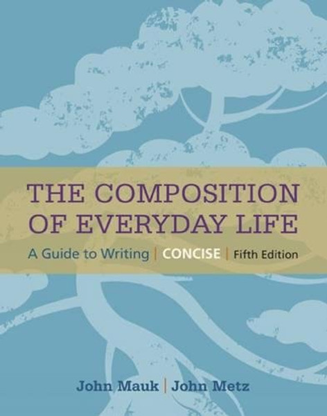 The Composition of Everyday Life, Concise (The Composition of Everyday Life Series)