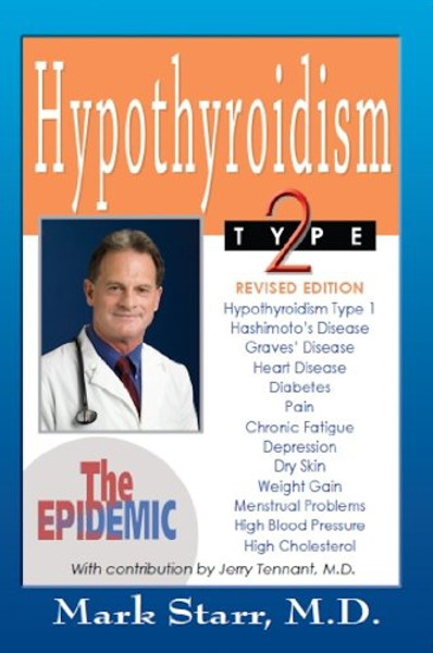 Hypothyroidism Type 2: The Epidemic