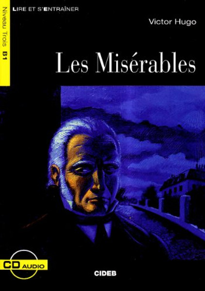 Misrables (Les) - (In French): Book & CD (Lire Et S'entrainer, Niveau Trois B1) (French Edition)