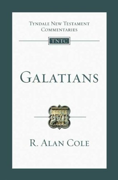 Galatians: An Introduction and Commentary (Tyndale New Testament Commentaries)
