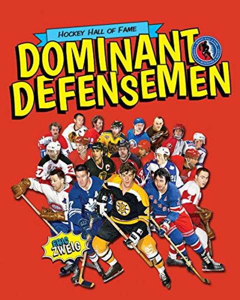 Dominant Defensemen (Hockey Hall of Fame Kids)