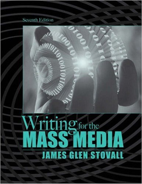 Writing for the Mass Media (7th Edition)