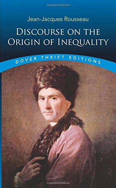 Discourse on the Origin of Inequality (Dover Thrift Editions)