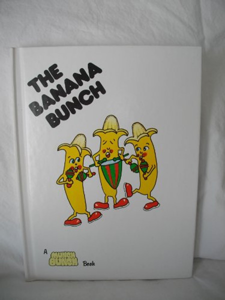 The Banana Bunch (A Munch Bunch book)