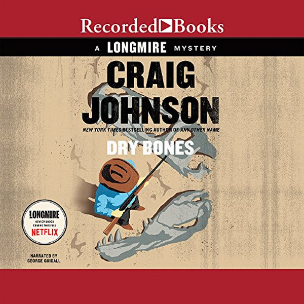 Dry Bones: A Walt Longmire Mystery