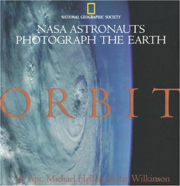 Orbit: NASA Astronauts Photograph The Earth