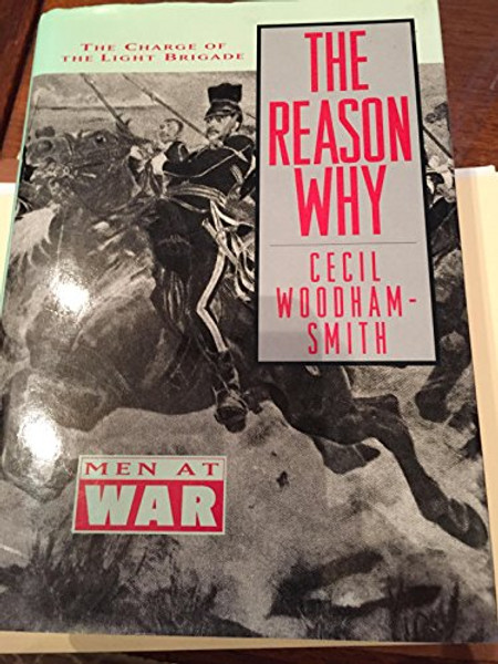 The Reason Why: Men at War