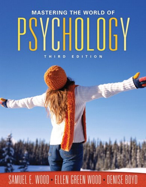 Mastering the World of Psychology (3rd Edition)