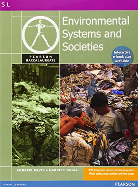 PEARSON BACCAULARETE ENVIRONMENTAL SYSTEMS AND SOCIEITIES FOR THE IB    DIPLOMA (Pearson International Baccalaureate Diploma: International Editions)