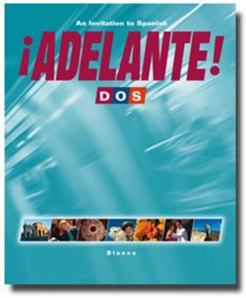 Adelante! Dos: An Invitation to Spanish