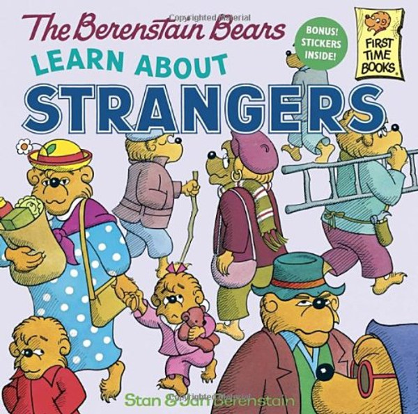 The Berenstain Bears Learn About Strangers