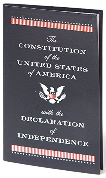 The Constitution of the United States of America with the Declaration of Independence