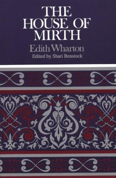 The House of Mirth (Case Studies in Contemporary Criticism)
