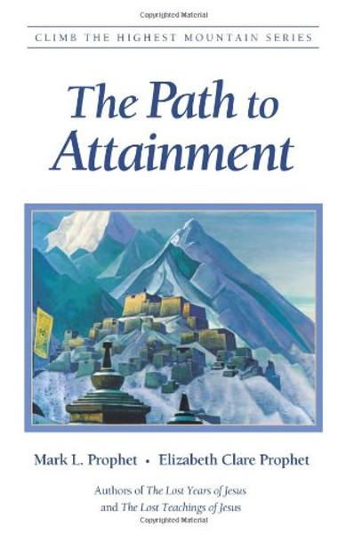 Path to Attainment (Climb the Highest Mountain)