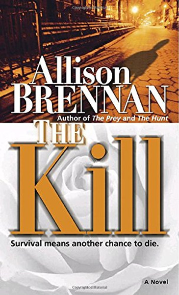 The Kill: A Novel (Predator Trilogy)