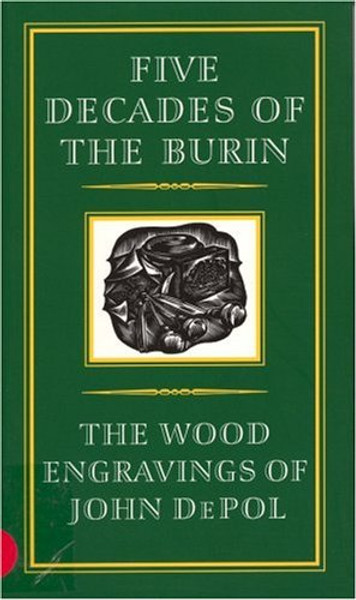 Five Decades of the Burin: The Wood Engravings of John DePol