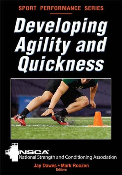 Developing Agility and Quickness (Sports Performance)