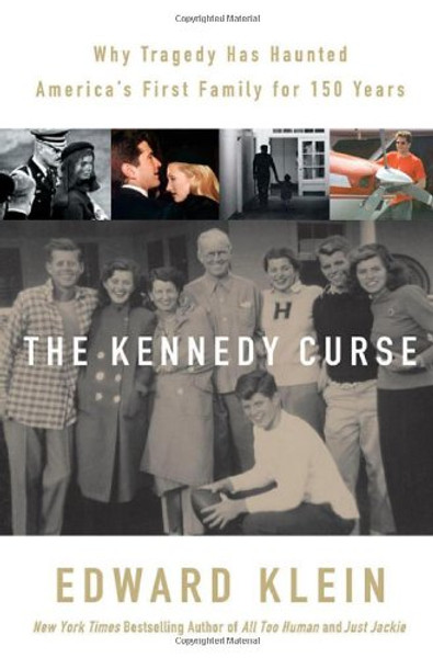 The Kennedy Curse: Why Tragedy Has Haunted America's First Family for 150 Years