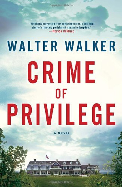 Crime of Privilege: A Novel