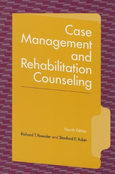 Case Management And Rehabilitation Counseling: Procedures And Techniques